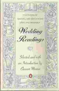 WEDDING READINGS Centuries of Writing and Rituals on Love and Marriage by Munro, Eleanor - 1996