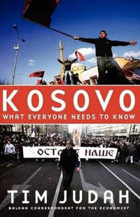 Kosovo: What Everyone Needs to Know (R)