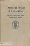 THEORY AND PRACTICE OF BOOKBINDING