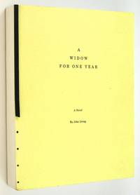 A Widow for One Year by IRVING, John - [ca. 1997-98]