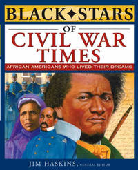 Black Stars of Civil War Times by Jim Haskins - Paperback - from The Saint Bookstore (SKU: B9780471220695)