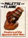 The Palette and the Flame: Posters of the Spanish Civil War