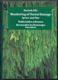 Waldschaden erkennen. Fichte und Kiefer; Monitoring of Forest Damage. Spruce and Pine;...