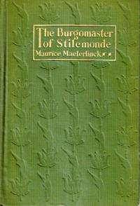 The Burgomaster of Stilemonde A Play in Three Acts