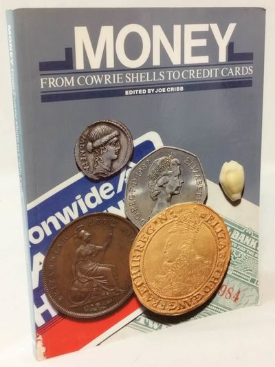 Money - From Cowrie Shells to Credit Cards.