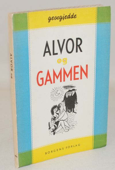 Alvor og gammen.