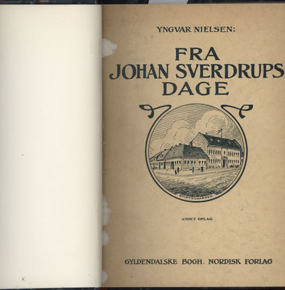 Fra Johan Sverdrups dage. Oplevelser og…