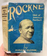 ROCKNE IDOL OF AMERICAN FOOTBALL