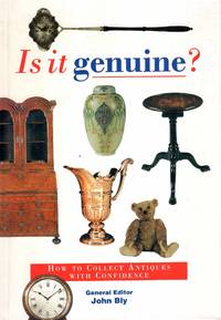 image of Is it Genuine? : How to Collect Antiques with Confidence
