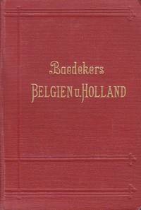 Belgien und Holland nebst Luxemburg. Handbuch für…