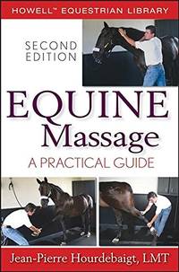 Equine Massage: A Practical Guide (Howell Equestrian Library)
