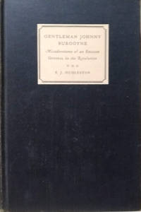 image of Gentleman Johnny Burgoyne: Misadventures of an English General in the Revolution
