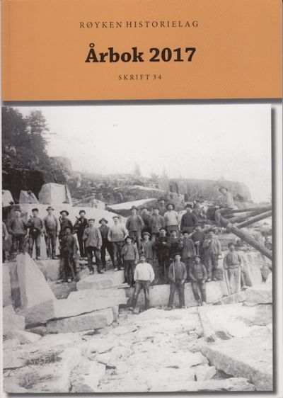 Røyken Historielag. Årbok 2017. Skrift nr. 34.