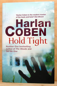 Hold Tight (UK Signed Copy) by Harlan Coben - 2008