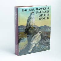 Eagles, Hawks and Falcons of the World