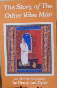 The Story of the Other Wise Man: And Other Christmas Stories