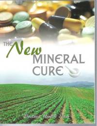 THE NEW MINERAL CURE by Doctors Health Press - Paperback - First Edition - 2004 - from Riverwood's Books (SKU: 11403)
