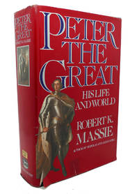 image of PETER THE GREAT : His Life and His World
