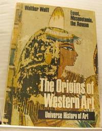 The Origins of Western Art. Egypt, Mesopotamia,…