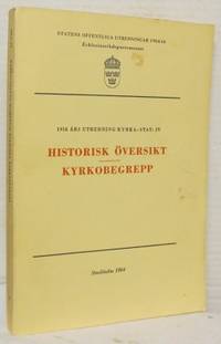 Historisk översikt. Kyrkobegrepp. 1958 års…