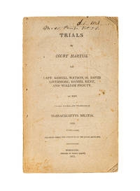 Trials by Court Martial of Capt Samuel Watson, 2d, David Livermore..