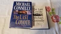 The Last Coyote: Signed by Connelly, Michael - 1995