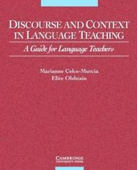 Discourse and Context in Language Teaching: A Guide for Language Teachers (Cambridge Language Teaching Library)