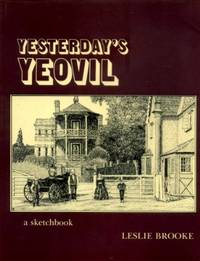 Yesterday's Yeovil (Yesterday's town books)