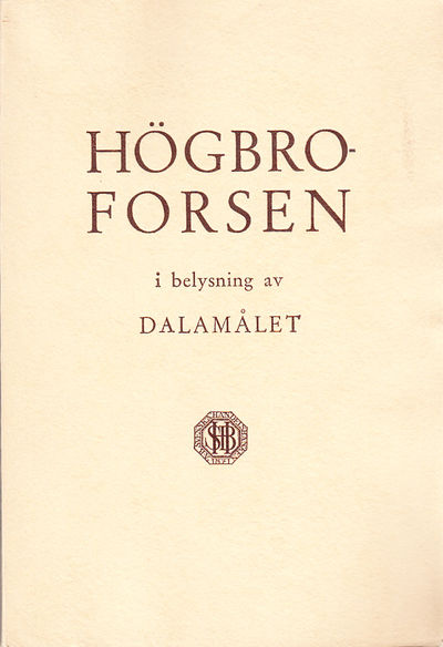 Högbroforsen i belysning av Dalamålet. En…