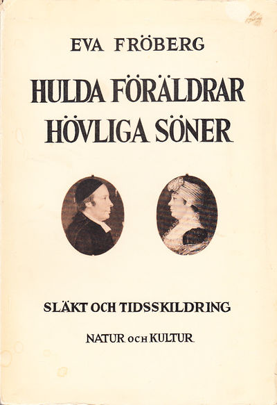 Hulda föräldrar, hövliga söner. [Släkt- och…
