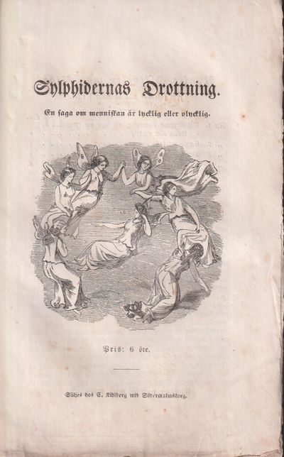 Sylphidernas drottning. En saga om menniskan är…