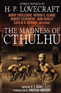 The Madness of Cthulhu Anthology (Volume One): 1