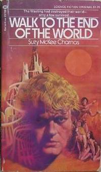 Walk to the End of the World by Charnas, Suzy McKee - 1974-01-12