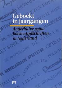 Anderhalve eeuw boekentijdschriften in Nederland.