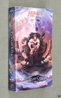 Planar Chaos (Magic the Gathering: Time Spiral Cycle, Book 2)