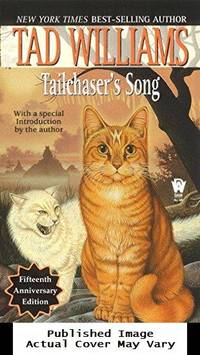 Tailchaser's Song (Daw Book Collectors) by Williams, Tad - 2000-12-01