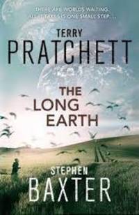 The Long Earth by Terry Pratchett / Stephen Baxter