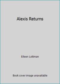 cover of Alexis Returns