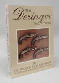 image of The Deringer in America. Volume One: The Percussion Period