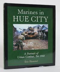 image of Marines in Hue City: A Portrait of Urban Combat, Tet 1968