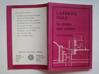 Lathkill Dale: its mines and miners by Rieuwerts, James Hendrik - 1973