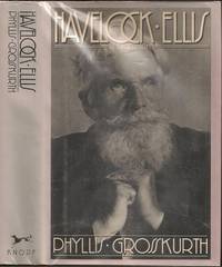 Havelock Ellis: A Biography by Phyllis M Grosskurth (1924-2015) - 1980