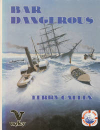 Bar Dangerous. A maritime history of Newcastle. Ill. by the author. Ed. by Norm Barney.