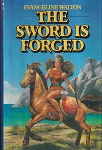 The Sword is Forged