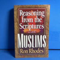 Reasoning from the Scriptures with Muslims