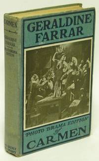 Carmen (Photo Drama Edition) by FARRAR, Geraldine; GEST, Morris - 1915