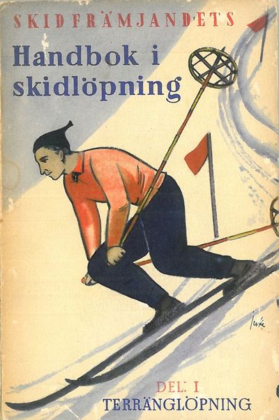 Handbok i skidlöpning. Del. I. Terränglöpning.…