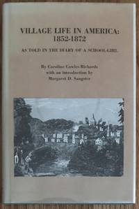 Village Life in America by Richards, Caroline Cowles - 1972