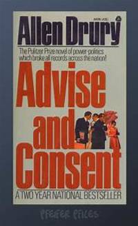 Advise and Consent by Allen Drury - 1959