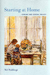 Starting at Home: Caring and Social Policy